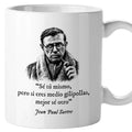 Taza Sé tú mismo, pero si eres medio gilipollas, entonces sé otro. Sartre