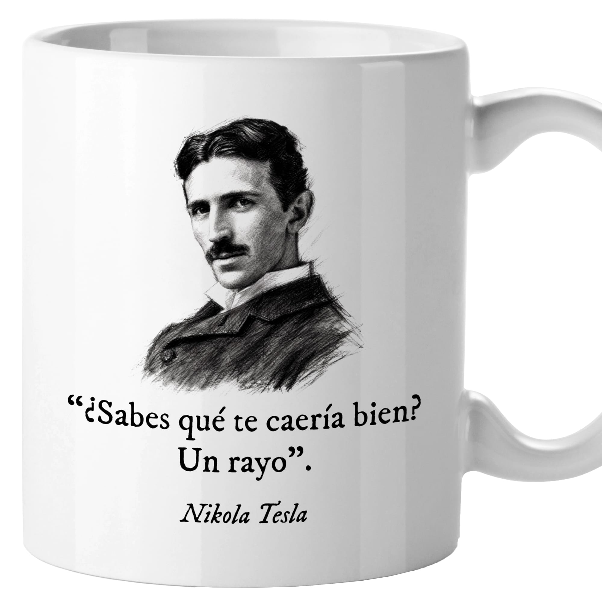 Taza ¿Sabes qué te caería bien? Un rayo. Tesla