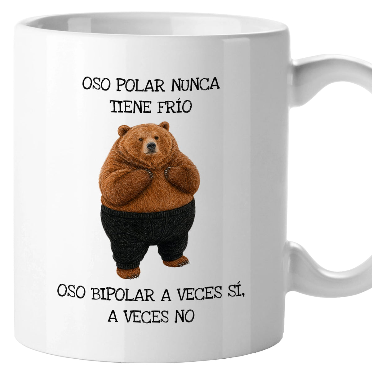 Taza Oso polar nunca tiene frío. Oso bipolar a veces sí, a veces no.
