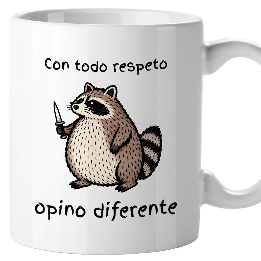 Taza Con todo respeto opino diferente