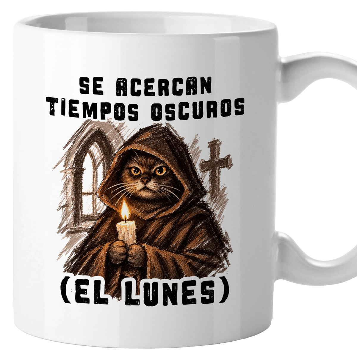 Taza Se acercan tiempos oscuros (el lunes)