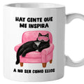 Taza Hay gente que me inspira. A no ser como ellos.