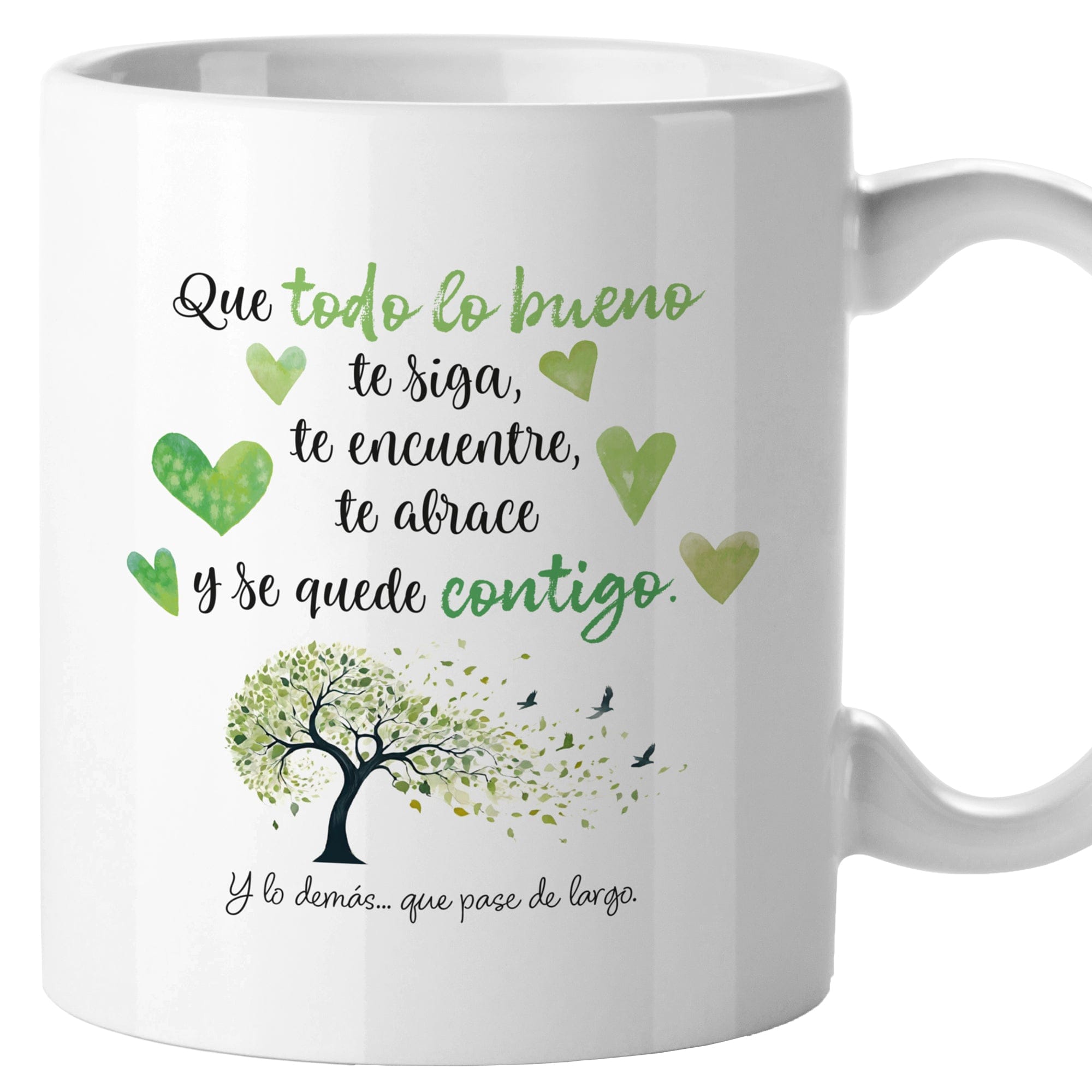 Taza Que todo lo bueno te siga, te encuentre, te abrace y se quede contigo (Tonos verdes)