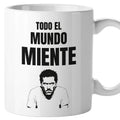 Taza Todo el mundo miente