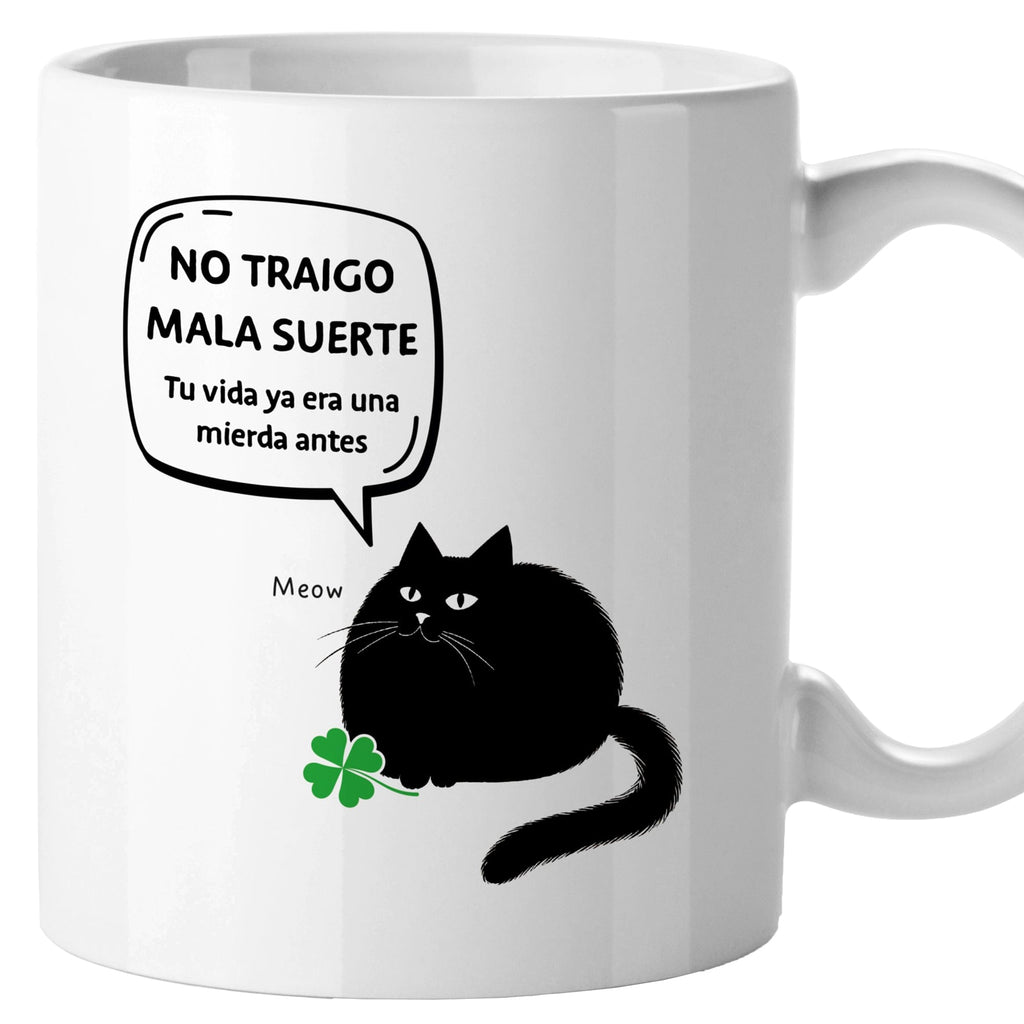 Taza No doy mala suerte