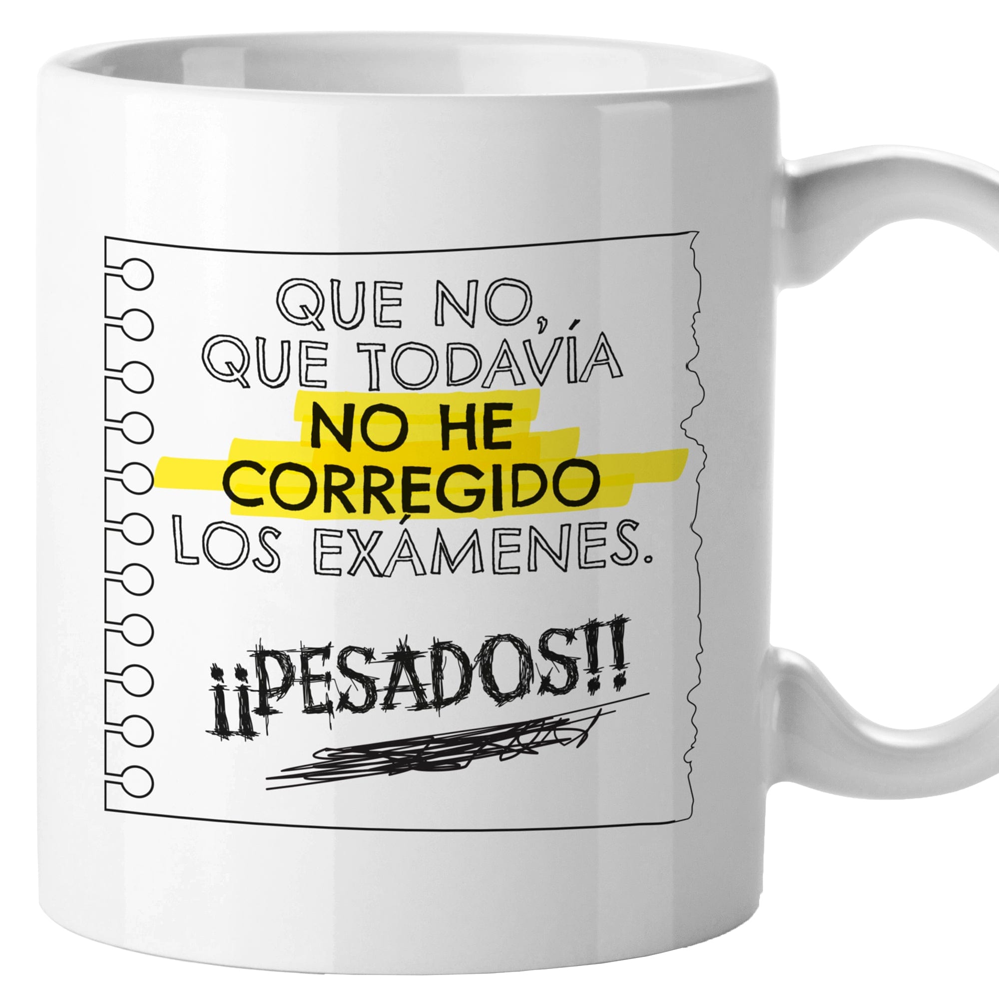 Taza Todavía no he corregido los exámenes, pesados