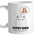 Taza Estoy bien gracias por preguntar