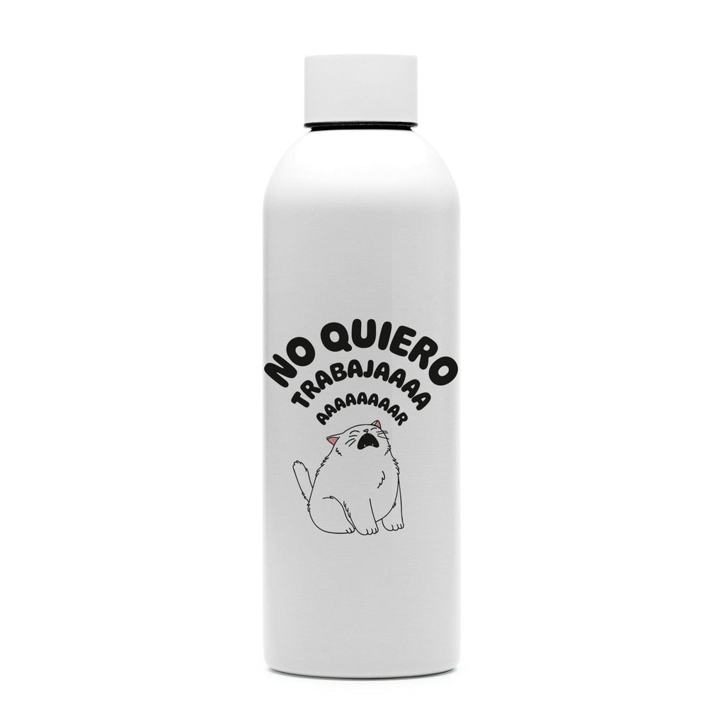 Botella No quiero trabajar