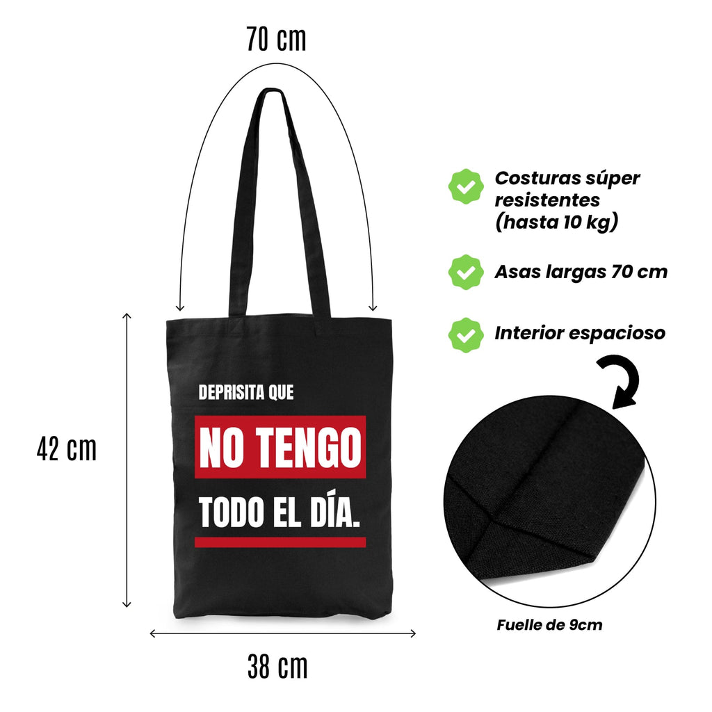 Tote bag Deprisita que no tengo todo el día
