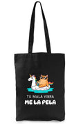 Tote bag Tu mala vibra me la pela