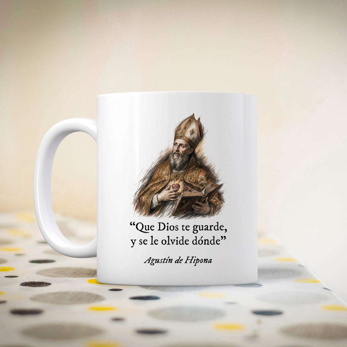 Taza Que Dios te guarde, y se le olvide dónde. Agustín de Hipona