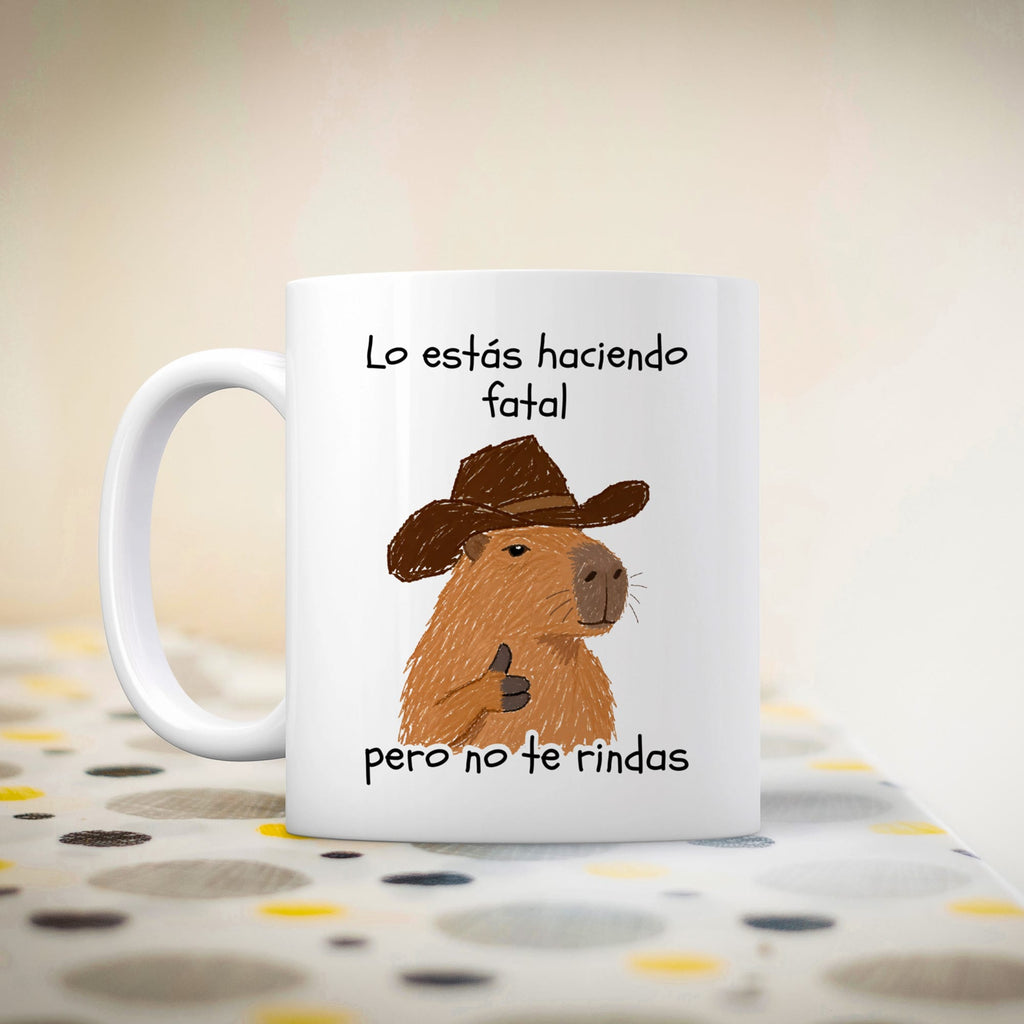 Taza Lo estás haciendo fatal, pero no te rindas