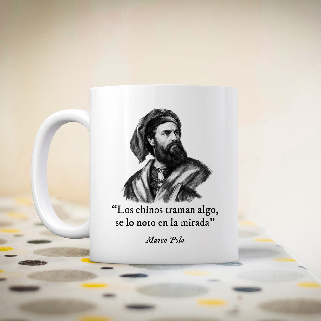Taza Los chinos traman algo, se lo noto en la mirada. Marco Polo
