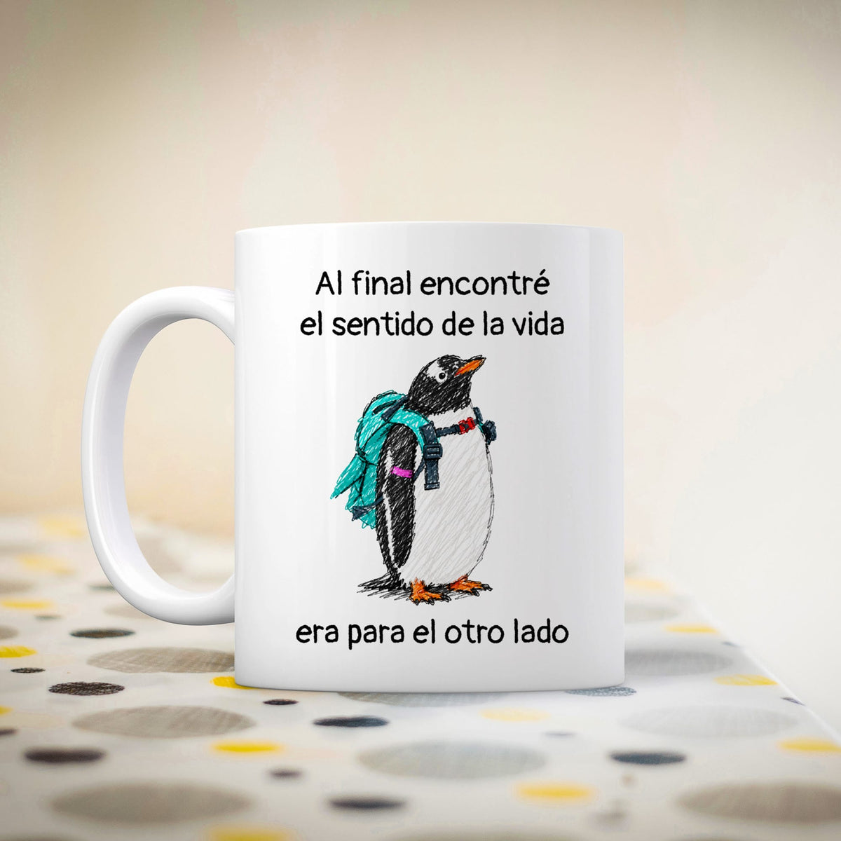 Taza Al final encontré el sentido de la vida. Era para el otro lado