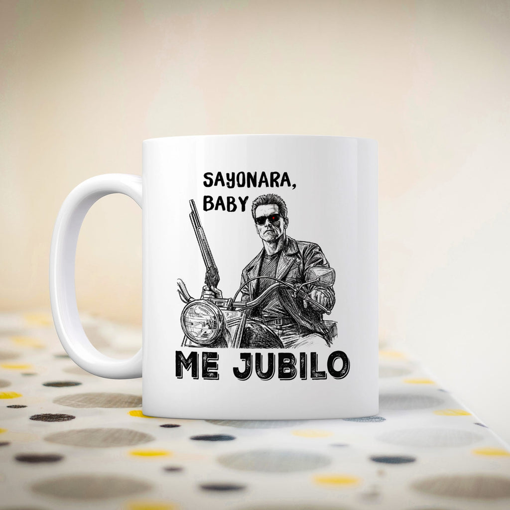 Taza Sayonara, baby. Me jubilo